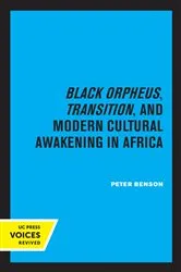 Book cover of Black Orpheus, Transition, and Modern Cultural Awakening in Africa by Peter Benson