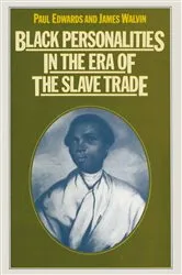 Book cover of Black Personalities in the Era of the Slave Trade by P. Edwards