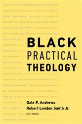 Book cover of Black Practical Theology by Dale P. Andrews