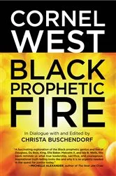 Book cover of Black Prophetic Fire by Cornel West