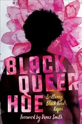 Book cover of Black Queer Hoe by Britteney Black Rose Kapri