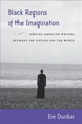 Book cover of Black Regions of the Imagination by Eve Dunbar
