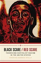 Book cover of Black Scare / Red Scare by Charisse Burden-Stelly