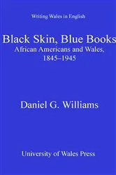 Book cover of Black Skin, Blue Books by Daniel G. Williams