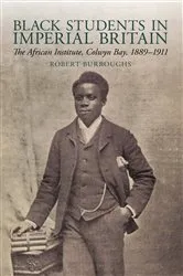 Book cover of Black Students in Imperial Britain by Unknown