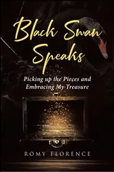 Book cover of Black Swan Speaks by Romy Florence