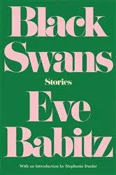 Book cover of Black Swans by Eve Babitz