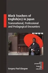 Book cover of Black Teachers of English(es) in Japan by Gregory Paul Glasgow