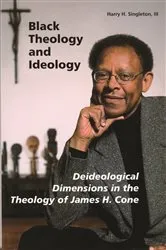 Book cover of Black Theology and Ideology by Singleton, III, Harry  H.