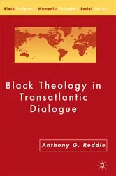 Book cover of Black Theology in Transatlantic Dialogue by A. Reddie