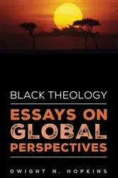Book cover of Black Theology—Essays on Global Perspectives by Dwight N. Hopkins