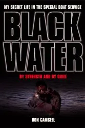 Book cover of Black Water: By Strength and By Guile by Unknown