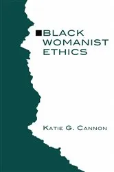 Book cover of Black Womanist Ethics by Katie G. Cannon