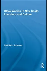 Book cover of Black Women in New South Literature and Culture by Sherita L. Johnson