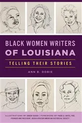 Book cover of Black Women Writers of Louisiana by Ann B. Dobie