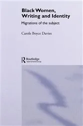Book cover of Black Women, Writing and Identity by Carole Boyce-Davies