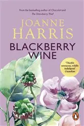 Book cover of Blackberry Wine by Joanne Harris