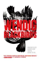 Book cover of Blackbirds by Chuck Wendig