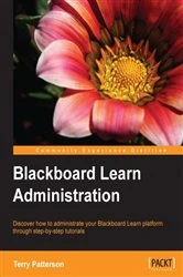 Book cover of Blackboard Learn Administration by Terry Patterson