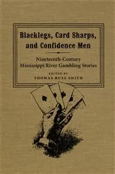 Book cover of Blacklegs, Card Sharps, and Confidence Men by Thomas Ruys Smith