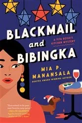 Book cover of Blackmail and Bibingka by Mia P. Manansala