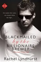 Book cover of Blackmailed by the Billionaire Brewer by Rachel Lyndhurst