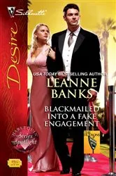 Book cover of Blackmailed Into a Fake Engagement by Leanne Banks