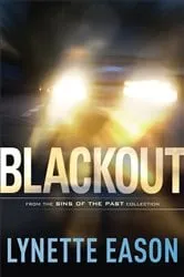 Book cover of Blackout (Sins of the Past Collection) by Lynette Eason