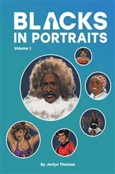 Book cover of Blacks in Portraits by Thomas, Jerlyn,