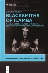 Book cover of Blacksmiths of Ilamba by Crislayne Alfagali