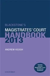 Book cover of Blackstone's Magistrates' Court Handbook 2013 by Unknown