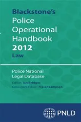 Book cover of Blackstone's Police Operational Handbook 2012 by Police National Legal Database