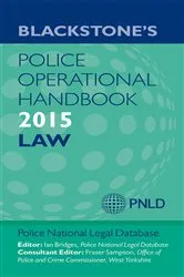 Book cover of Blackstone's Police Operational Handbook 2015 by Police National Legal Database (PNLD)