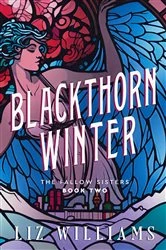 Book cover of Blackthorn Winter by Liz Williams