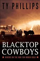 Book cover of Blacktop Cowboys by Ty Phillips