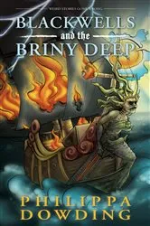 Book cover of Blackwells and the Briny Deep by Philippa Dowding