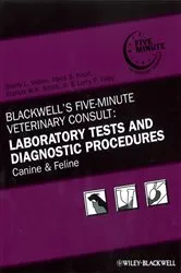 Book cover of Blackwell's Five-Minute Veterinary Consult: Laboratory Tests and Diagnostic Procedures (5th ed.) by Shelly L. Vaden