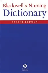 Book cover of Blackwell's Nursing Dictionary (2nd ed.) by Dawn Freshwater