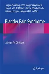 Book cover of Bladder Pain Syndrome by Jørgen Nordling