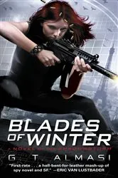 Book cover of Blades of Winter by G. T. Almasi