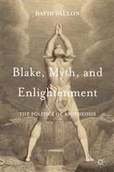 Book cover of Blake, Myth, and Enlightenment by David Fallon