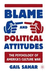Book cover of Blame and Political Attitudes by Gail Sahar