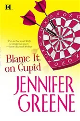 Book cover of Blame It on Cupid by Jennifer Greene