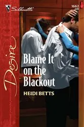 Book cover of Blame It on the Blackout by Heidi Betts
