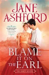 Book cover of Blame It on the Earl by Jane Ashford