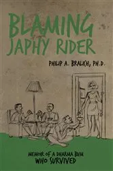 Book cover of Blaming Japhy Rider by Philip A. Bralich