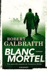 Book cover of Blanc Mortel by Robert Galbraith