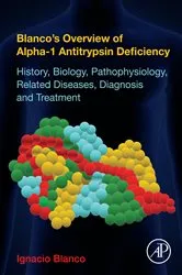 Book cover of Blanco's Overview of Alpha-1 Antitrypsin Deficiency by Ignacio Blanco MD