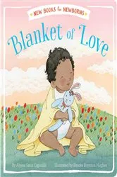 Book cover of Blanket of Love by Alyssa Satin Capucilli