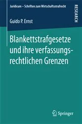 Book cover of Blankettstrafgesetze und ihre verfassungsrechtlichen Grenzen by Guido P. Ernst